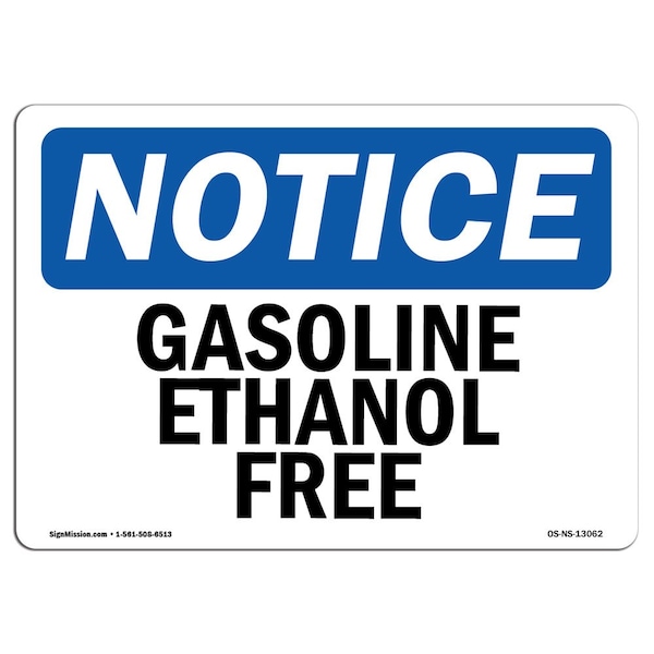 Safety Sign, OSHA Notice, 3.5" Height, 5" Width, Gasoline Ethanol Free Sign, Landscape, 10PK